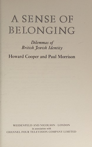 Howard Cooper: A sense of belonging (1991, Weidenfeld and Nicolson in association with Channel Four Television)