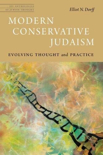 Rabbi Elliot N. Dorff: Modern Conservative Judaism (Paperback, 2018, University of Nebraska Press)