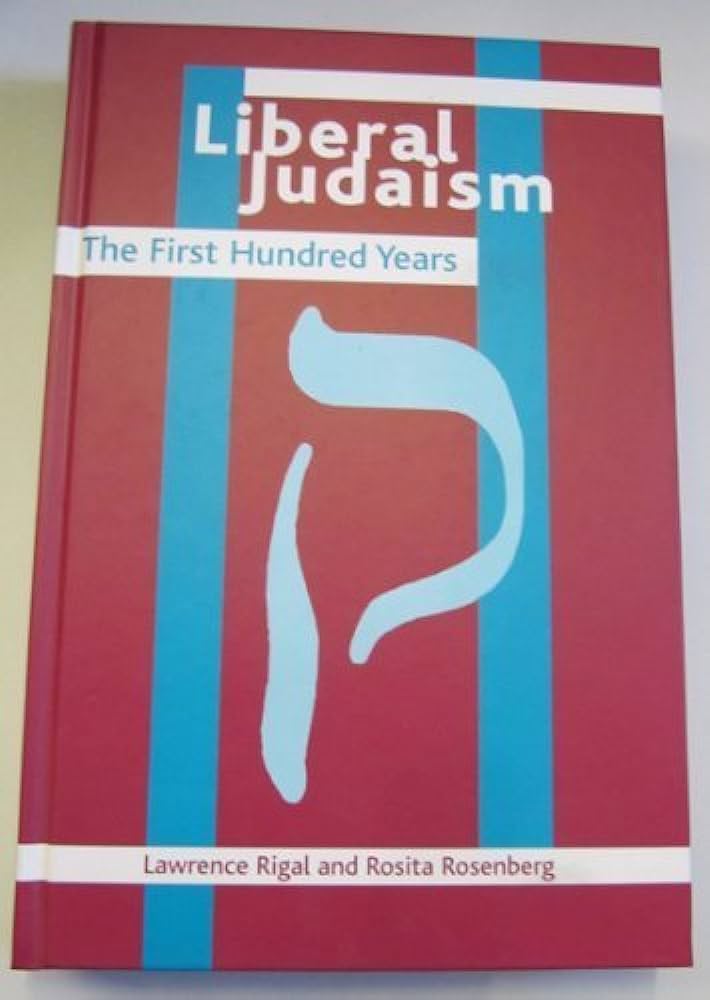 Lawrence Rigal: Liberal Judaism (Hardcover, Liberal Judaism Union of Liberal and Progress)